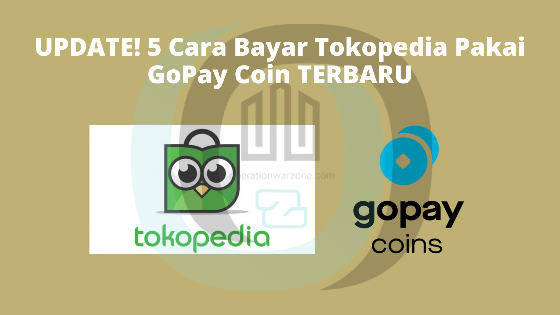 Cara Bayar Tokopedia Pakai GoPay Coin