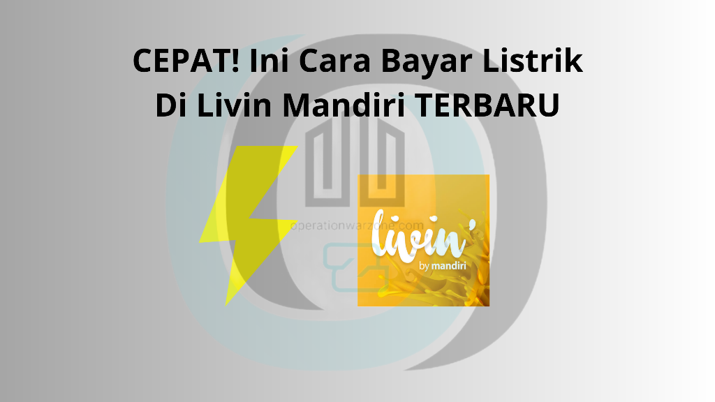 Cara Bayar Listrik Di Livin Mandiri