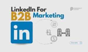 Using LinkedIn for B2B Marketing